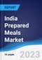 India Prepared Meals Market Summary, Competitive Analysis and Forecast, 2017-2026 - Product Image