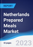 Netherlands Prepared Meals Market Summary, Competitive Analysis and Forecast to 2027- Product Image