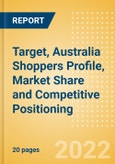 Target, Australia (Clothing and Footwear) Shoppers Profile, Market Share and Competitive Positioning- Product Image