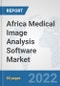 Africa Medical Image Analysis Software Market: Prospects, Trends Analysis, Market Size and Forecasts up to 2028 - Product Thumbnail Image