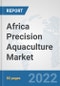 Africa Precision Aquaculture Market: Prospects, Trends Analysis, Market Size and Forecasts up to 2028 - Product Thumbnail Image