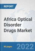 Africa Optical Disorder Drugs Market: Prospects, Trends Analysis, Market Size and Forecasts up to 2028- Product Image