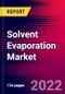 Solvent Evaporation Market Analysis by Type, by End user, and by Region - Global Forecast to 2029 - Product Image