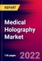 Medical Holography Market Analysis by Product, by Application by End user, and by Region - Global Forecast to 2029 - Product Image
