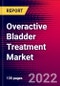 Overactive Bladder Treatment Market Analysis by Pharmacotherapy, by Disease Type, and by Region - Global Forecast to 2029 - Product Image