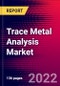 Trace Metal Analysis Market Analysis by Technology, by Instrument Type by Application, and by Region - Global Forecast to 2029 - Product Image