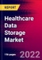 Healthcare Data Storage Market Analysis by Deployment, by Architecture, by Type, by Storage System, by End user by Region - Global Forecast to 2029 - Product Image