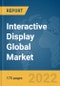 Interactive Display Global Market Report 2022 - Product Thumbnail Image