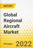 Global Regional Aircraft Market - 2022-2041 - Market Size, Competitive Landscape & Market Shares, Strategies & Plans for Aircraft OEMs, Trends & Growth Opportunities, Market Outlook & Forecast through 2041- Product Image