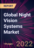 Global Night Vision Systems Market 2022-2026- Product Image