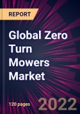 Global Zero Turn Mowers Market 2022-2026- Product Image