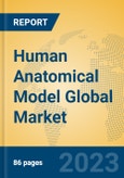 Human Anatomical Model Global Market Insights 2023, Analysis and Forecast to 2028, by Manufacturers, Regions, Technology, Application, Product Type- Product Image