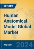 Human Anatomical Model Global Market Insights 2023, Analysis and Forecast to 2028, by Manufacturers, Regions, Technology, Application, Product Type- Product Image