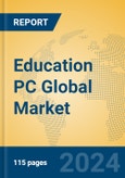 Education PC Global Market Insights 2023, Analysis and Forecast to 2028, by Manufacturers, Regions, Technology, Application, Product Type- Product Image