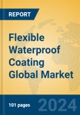 Flexible Waterproof Coating Global Market Insights 2024, Analysis and Forecast to 2029, by Manufacturers, Regions, Technology, Product Type- Product Image