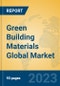 Green Building Materials Global Market Insights 2023, Analysis and Forecast to 2028, by Manufacturers, Regions, Technology, Product Type - Product Thumbnail Image