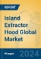 Island Extractor Hood Global Market Insights 2024, Analysis and Forecast to 2029, by Manufacturers, Regions, Technology, Application, Product Type - Product Thumbnail Image