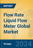 Flow Rate Liquid Flow Meter Global Market Insights 2024, Analysis and Forecast to 2029, by Manufacturers, Regions, Technology, Application, Product Type- Product Image