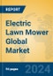 Electric Lawn Mower Global Market Insights 2024, Analysis and Forecast to 2029, by Manufacturers, Regions, Technology, Application, Product Type - Product Image