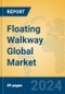 Floating Walkway Global Market Insights 2024, Analysis and Forecast to 2029, by Manufacturers, Regions, Technology, Application, Product Type - Product Thumbnail Image