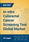 In-vitro Colorectal Cancer Screening Test Global Market Insights 2022, Analysis and Forecast to 2027, by Manufacturers, Regions, Technology, Product Type - Product Image