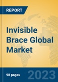 Invisible Brace Global Market Insights 2023, Analysis and Forecast to 2028, by Manufacturers, Regions, Technology, Product Type- Product Image