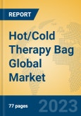Hot/Cold Therapy Bag Global Market Insights 2023, Analysis and Forecast to 2028, by Manufacturers, Regions, Technology, Application, Product Type- Product Image