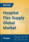 Hospital Flax Supply Global Market Insights 2023, Analysis and Forecast to 2028, by Market Participants, Regions, Technology, Application, Product Type - Product Thumbnail Image