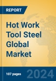Hot Work Tool Steel Global Market Insights 2024, Analysis and Forecast to 2029, by Manufacturers, Regions, Technology, Application, Product Type- Product Image