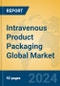 Intravenous Product Packaging Global Market Insights 2024, Analysis and Forecast to 2029, by Manufacturers, Regions, Technology, Application, Product Type - Product Thumbnail Image