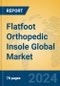 Flatfoot Orthopedic Insole Global Market Insights 2023, Analysis and Forecast to 2028, by Manufacturers, Regions, Technology, Application, Product Type - Product Image