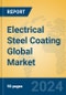 Electrical Steel Coating Global Market Insights 2023, Analysis and Forecast to 2028, by Manufacturers, Regions, Technology, Application, Product Type - Product Thumbnail Image