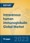 Intravenous human immunoglobulin Global Market Insights 2023, Analysis and Forecast to 2028, by Manufacturers, Regions, Technology, Application, Product Type - Product Thumbnail Image