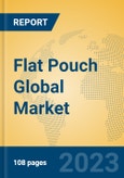 Flat Pouch Global Market Insights 2023, Analysis and Forecast to 2028, by Manufacturers, Regions, Technology, Application, Product Type- Product Image