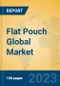 Flat Pouch Global Market Insights 2023, Analysis and Forecast to 2028, by Manufacturers, Regions, Technology, Application, Product Type - Product Image