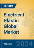 Electrical Plastic Global Market Insights 2023, Analysis and Forecast to 2028, by Manufacturers, Regions, Technology, Product Type- Product Image