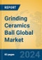 Grinding Ceramics Ball Global Market Insights 2023, Analysis and Forecast to 2028, by Manufacturers, Regions, Technology, Product Type - Product Image