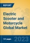 Electric Scooter and Motorcycle Global Market Insights 2023, Analysis and Forecast to 2028, by Manufacturers, Regions, Technology, Application, Product Type - Product Image