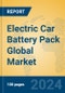 Electric Car Battery Pack Global Market Insights 2023, Analysis and Forecast to 2028, by Manufacturers, Regions, Technology, Application, Product Type - Product Image