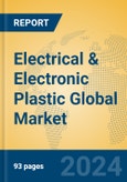 Electrical & Electronic Plastic Global Market Insights 2023, Analysis and Forecast to 2028, by Manufacturers, Regions, Technology, Application, Product Type- Product Image