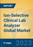 Ion-Selective Clinical Lab Analyzer Global Market Insights 2023, Analysis and Forecast to 2028, by Manufacturers, Regions, Technology, Application, Product Type- Product Image