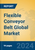 Flexible Conveyor Belt Global Market Insights 2024, Analysis and Forecast to 2029, by Manufacturers, Regions, Technology, Application, Product Type- Product Image