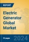 Electric Generator Global Market Insights 2023, Analysis and Forecast to 2028, by Manufacturers, Regions, Technology, Application, Product Type - Product Image