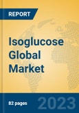 Isoglucose Global Market Insights 2023, Analysis and Forecast to 2028, by Manufacturers, Regions, Technology, Application, Product Type- Product Image