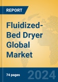 Fluidized-Bed Dryer Global Market Insights 2023, Analysis and Forecast to 2028, by Manufacturers, Regions, Technology, Application, Product Type- Product Image