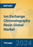 Ion Exchange Chromatography Resin Global Market Insights 2023, Analysis and Forecast to 2028, by Manufacturers, Regions, Technology, Application, Product Type- Product Image