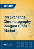 Ion Exchange Chromatography Reagent Global Market Insights 2023, Analysis and Forecast to 2028, by Manufacturers, Regions, Technology, Application, Product Type- Product Image