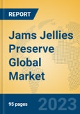 Jams Jellies Preserve Global Market Insights 2023, Analysis and Forecast to 2028, by Manufacturers, Regions, Technology, Application, Product Type- Product Image