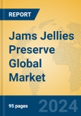Jams Jellies Preserve Global Market Insights 2024, Analysis and Forecast to 2029, by Manufacturers, Regions, Technology, Application, Product Type- Product Image