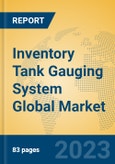 Inventory Tank Gauging System Global Market Insights 2023, Analysis and Forecast to 2028, by Manufacturers, Regions, Technology, Application, Product Type- Product Image